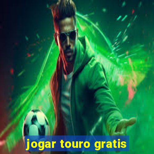 jogar touro gratis